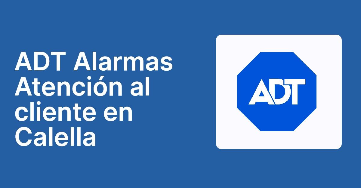 ADT Alarmas Atención al cliente en Calella